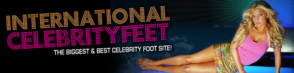 International Celebrity Feet - The Biggest & Best Celebrity Foot Site!